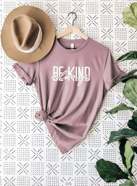 Be Kind Always Graphic Tee